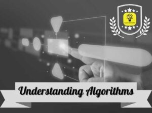 Understanding Algorithms