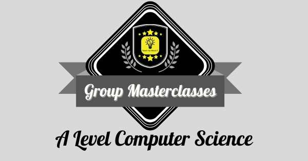 A Level Computer Science Masterclass