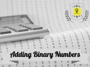Adding Binary Numbers