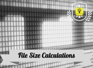 File Size Calculations