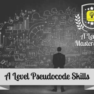 A Level Computer Science Pseudocode Skills