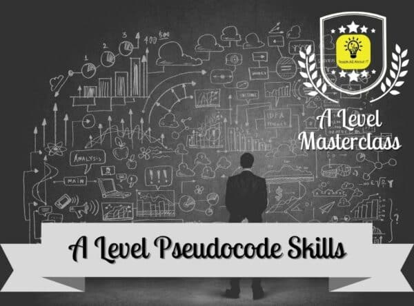 A Level Computer Science Pseudocode Skills