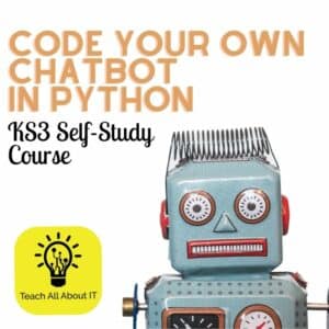 Code your own chatbot in python - KS3 programming course