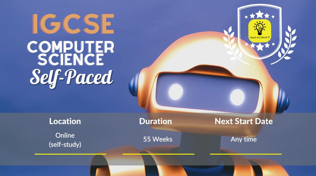 iGCSE Computer Science – Self-Paced