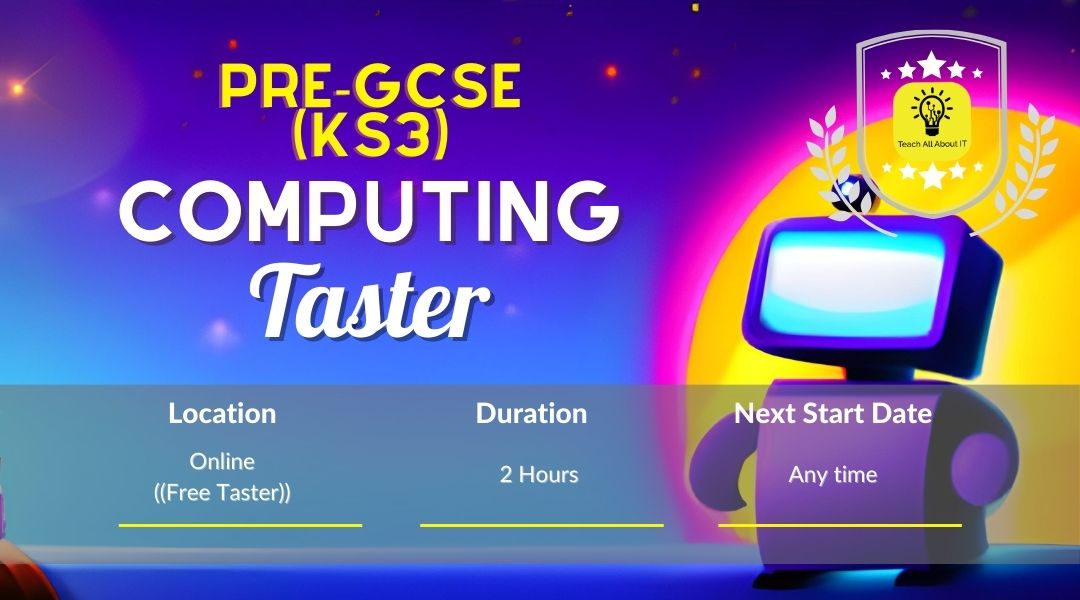 Pre-GCSE (KS3) Computing Taster